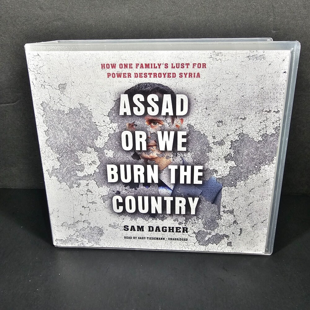 Assad or We Burn the Country Audiobook CDs, Novel by Sam Dagher